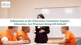 Submission to the Education Committee Inquiry - Education: Are Prisoners being left behind? 