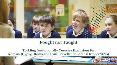 Tackling Institutionally Coercive Exclusions for Romani (Gypsy), Roma and Irish Traveller children