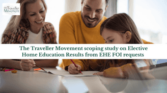The Traveller Movement scoping study on Elective Home Education