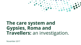The care system and Gypsies, Roma and Travellers: an investigation 