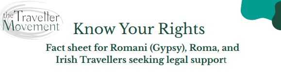 Know Your Rights: Romani (Gypsy), Roma, and Irish Travellers seeking legal support